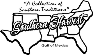 SOUTHERN HARVEST "A COLLECTION OF SOUTHERN TRADITIONS" GULF OF MEXICO