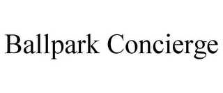 BALLPARK CONCIERGE