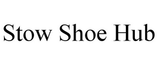 STOW SHOE HUB