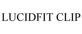 LUCIDFIT CLIP