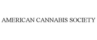 AMERICAN CANNABIS SOCIETY