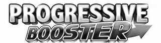 PROGRESSIVE BOOSTER