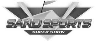 SAND SPORTS SUPER SHOW