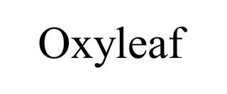 OXYLEAF