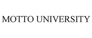 MOTTO UNIVERSITY