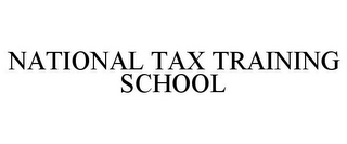 NATIONAL TAX TRAINING SCHOOL