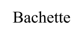 BACHETTE