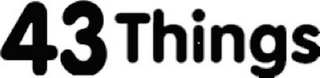 43 THINGS
