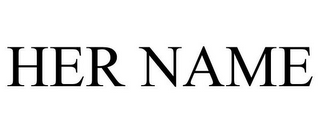 HER NAME