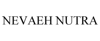 NEVAEH NUTRA