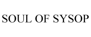 SOUL OF SYSOP