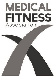 MEDICAL FITNESS ASSOCIATION