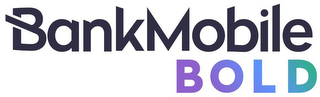 BANKMOBILE BOLD