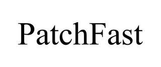 PATCHFAST