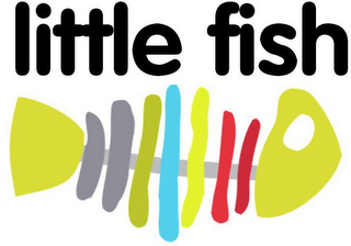 LITTLE FISH