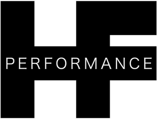 HF PERFORMANCE