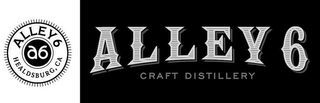 ALLEY 6 CRAFT DISTILLERY A6 HEALDSBURG,CA