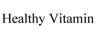 HEALTHY VITAMIN