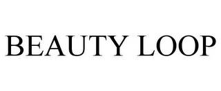 BEAUTY LOOP