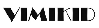 VIMIKID