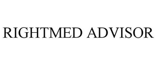 RIGHTMED ADVISOR