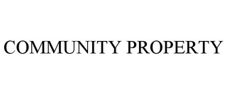 COMMUNITY PROPERTY