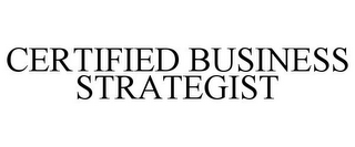 CERTIFIED BUSINESS STRATEGIST