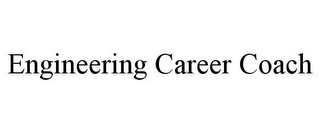 ENGINEERING CAREER COACH