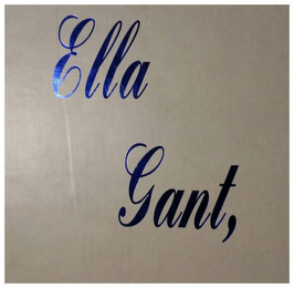 ELLA GANT,