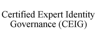 CERTIFIED EXPERT IDENTITY GOVERNANCE (CEIG)