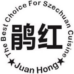 JUAN HONG THE BEST CHOICE FOR SZECHUAN CUISINE