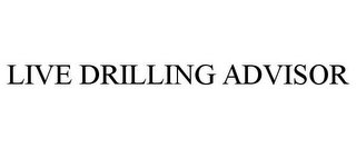 LIVE DRILLING ADVISOR