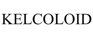 KELCOLOID