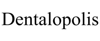 DENTALOPOLIS