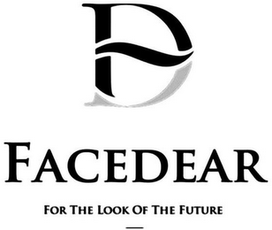 FD FACEDEAR FOR THE LOOK OF THE FUTURE