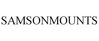 SAMSONMOUNTS