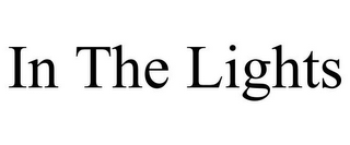 IN THE LIGHTS