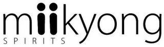 MIIKYONG SPIRITS
