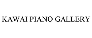 KAWAI PIANO GALLERY