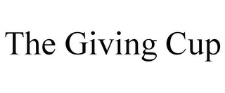 THE GIVING CUP
