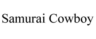 SAMURAI COWBOY