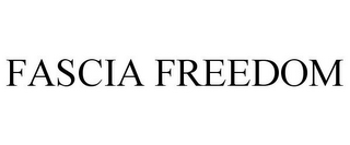 FASCIA FREEDOM