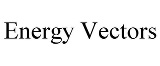 ENERGY VECTORS