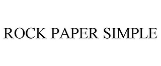 ROCK PAPER SIMPLE