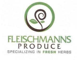 FLEISCHMANNS PRODUCE SPECIALIZING IN FRESH HERBS