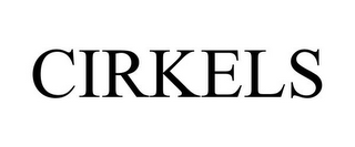 CIRKELS