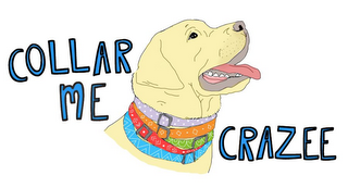 COLLAR ME CRAZEE