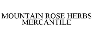 MOUNTAIN ROSE HERBS MERCANTILE