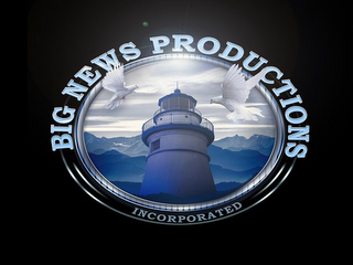 BIG NEWS PRODUCTIONS INCORPORATED