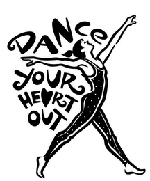 DANCE YOUR HEART OUT